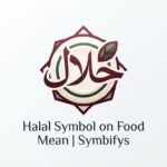 the Halal Symbol on Food Mean 2026